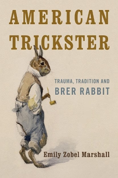 American Trickster, Emily Zobel Marshall - Gebonden - 9781783481095