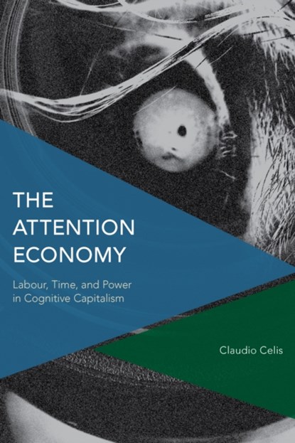 The Attention Economy, Claudio Celis Bueno - Paperback - 9781783488247