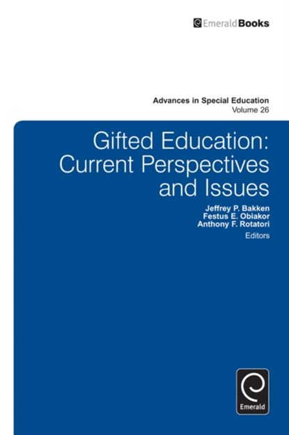 Gifted Education, Anthony F. Rotatori ; Jeffrey P. Bakken ; Festus E. Obiakor - Gebonden - 9781783507412