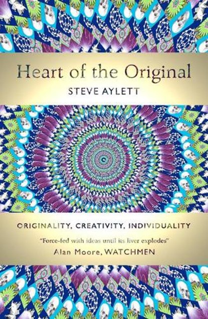Heart of the Original, Steve Aylett - Gebonden - 9781783520916