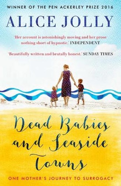 Dead Babies and Seaside Towns, Alice Jolly - Paperback - 9781783523610