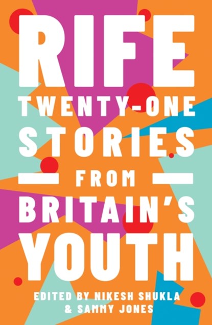 Rife, Nikesh Shukla - Paperback - 9781783525768