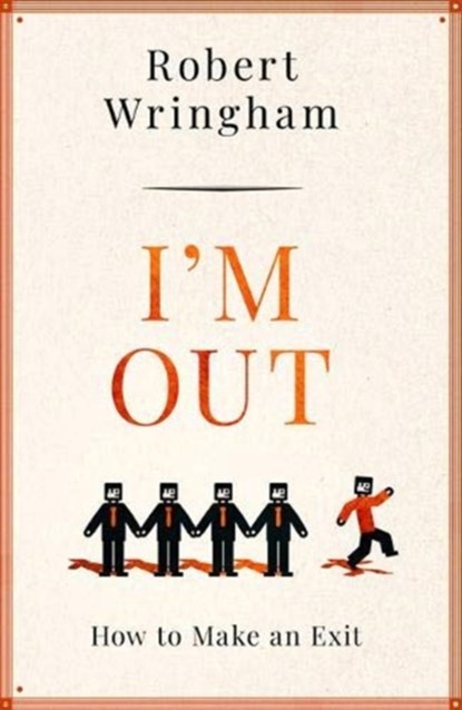 I'm Out, Robert Wringham - Paperback - 9781783529599