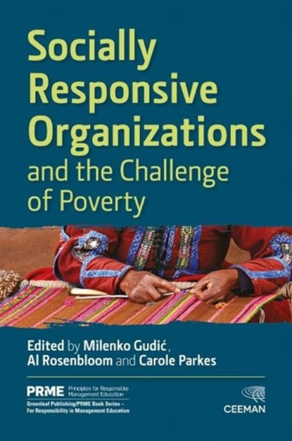 Socially Responsive Organizations & the Challenge of Poverty, Milenko Gudic ; Al Rosenbloom ; Carole Parkes - Gebonden - 9781783530595