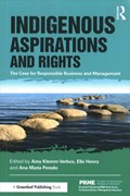 Indigenous Aspirations and Rights | Amy Klemm Verbos ; Ella Henry ; Ana Maria Peredo | 
