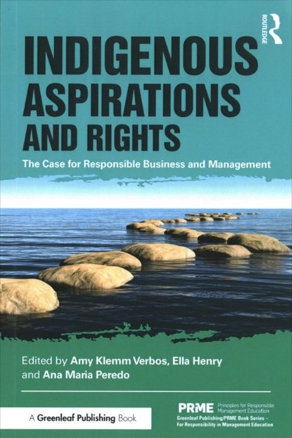 Indigenous Aspirations and Rights, Amy Klemm Verbos ; Ella Henry ; Ana Maria Peredo - Paperback - 9781783533992