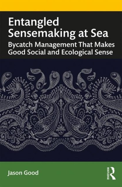 Entangled Sensemaking at Sea, Jason Good - Paperback - 9781783537457