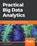 Practical Big Data Analytics, Nataraj Dasgupta - Paperback - 9781783554393