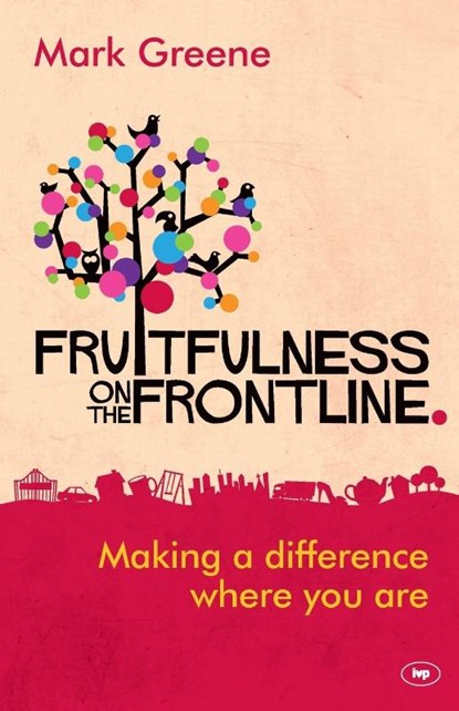 Fruitfulness on the Frontline, Mark (Author) Greene - Paperback - 9781783591251