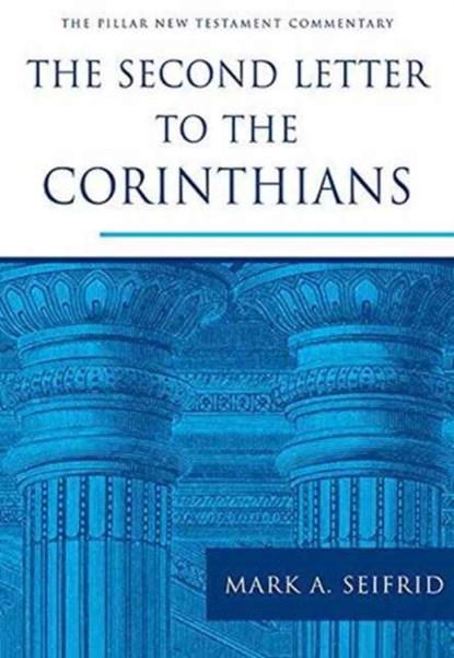The Second Letter to the Corinthians, Mark Seifrid - Gebonden - 9781783591619