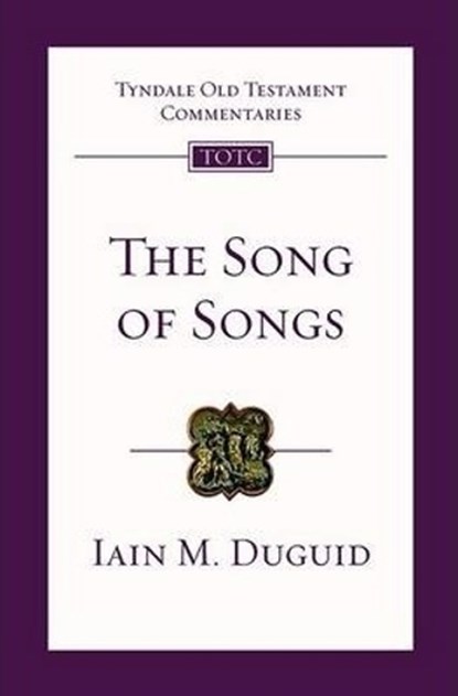 The Song of Songs, Iain Duguid - Paperback - 9781783591909