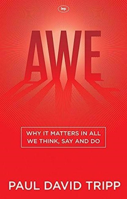 Awe, TRIPP,  Paul (Author) ; Tripp, Paul David - Paperback - 9781783593774