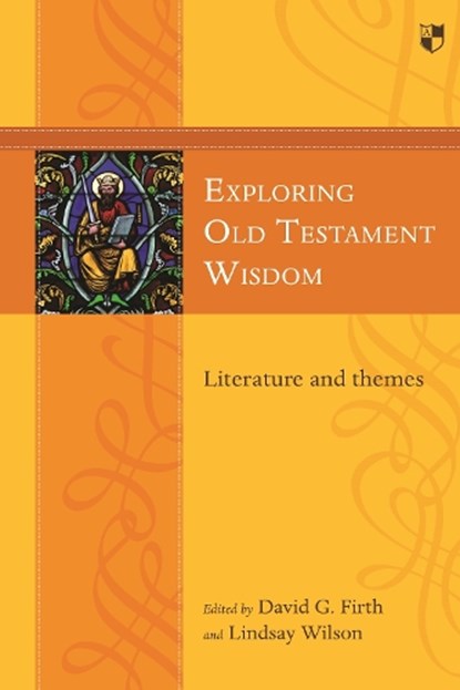 Exploring Old Testament Wisdom, David G (Author) Firth - Paperback - 9781783594306