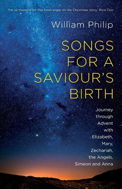 Songs for a Saviour's Birth, William (Author) Philip - Paperback - 9781783594474