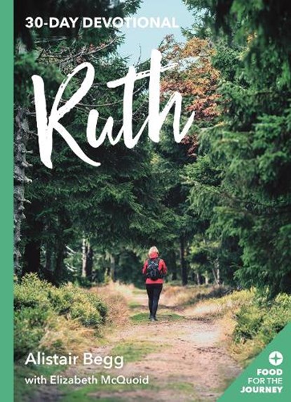 Ruth, Alistair Begg with Elizabeth McQuoid - Paperback - 9781783595259