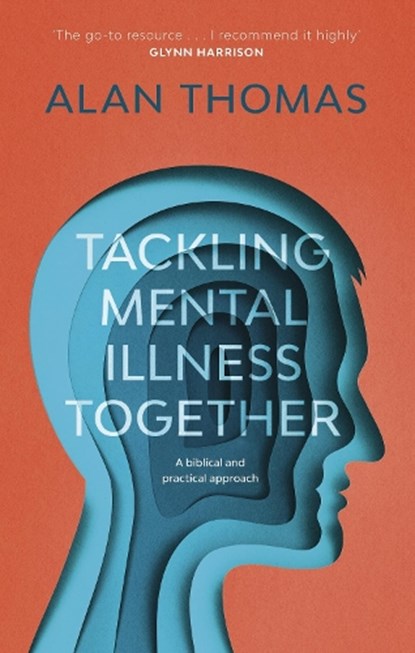Tackling Mental Illness Together, Alan (Reader) Thomas - Paperback - 9781783595594