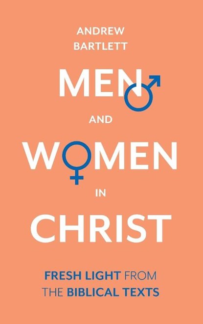 Men and Women in Christ, Andrew Bartlett - Gebonden - 9781783599172