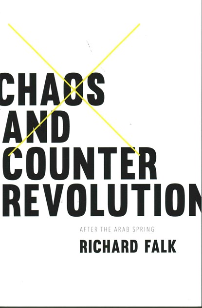 Chaos and Counterrevolution, Richard Falk - Paperback - 9781783606696