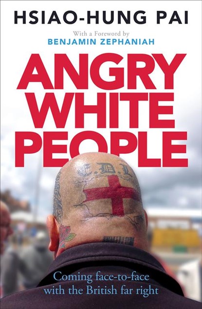 Angry White People, Hsiao-Hung Pai - Paperback - 9781783606924