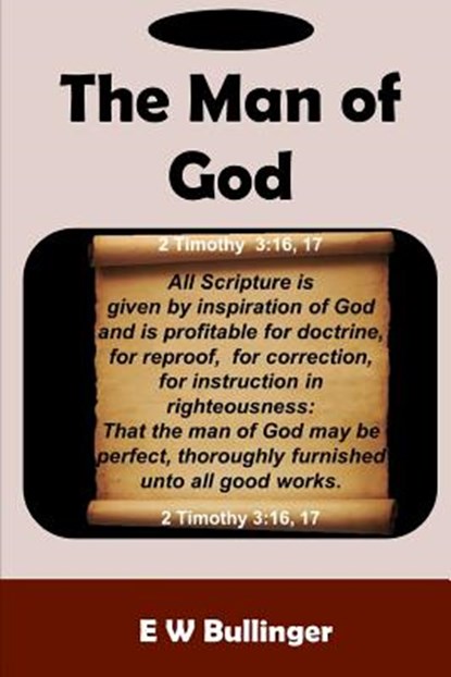 The Man of God, E. W. Bullinger - Paperback - 9781783644964