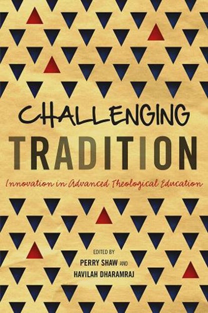 Challenging Tradition, Perry Shaw ; Havilah Dharamraj - Paperback - 9781783684137