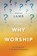 From Why to Worship, Jonathan Lamb - Paperback - 9781783688920