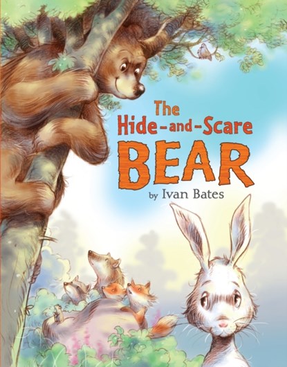 The Hide-and-Scare Bear, Ivan Bates - Gebonden - 9781783701353