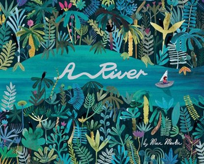 A River, Marc Martin - Gebonden - 9781783704330