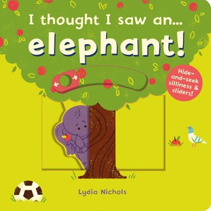 I thought I saw an... elephant!, Ruth Symons - Paperback - 9781783707119