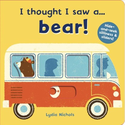 I thought I saw a... bear!, Ruth Symons - Gebonden - 9781783707140