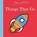 Jane Foster's Things That Go, Jane Foster - Gebonden - 9781783707676