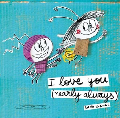 I Love You (Nearly Always), Anna Llenas - Paperback - 9781783707973
