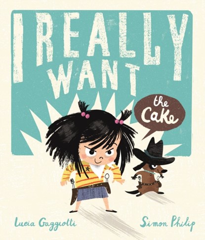 I Really Want the Cake, Simon Philip - Paperback - 9781783708017