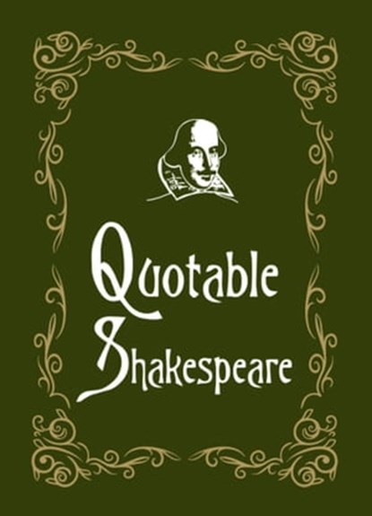 Quotable Shakespeare, Max Morris - Ebook - 9781783721504