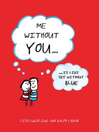 Me Without You, Lisa Swerling ; Ralph Lazar - Ebook - 9781783727186
