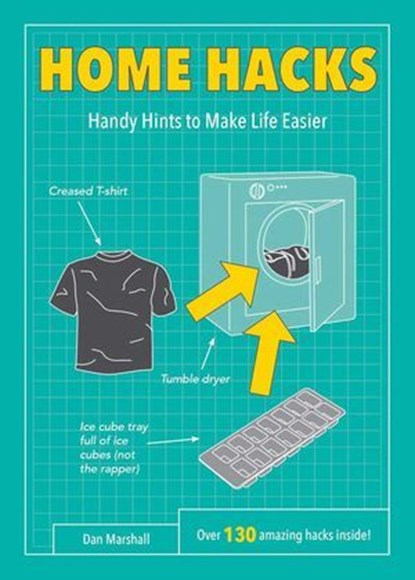 Home Hacks, Dan Marshall - Ebook - 9781783729258