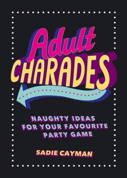 Adult Charades, Sadie Cayman - Ebook - 9781783729432