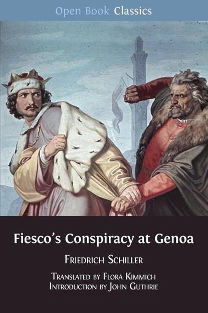 Fiesco's Conspiracy at Genoa, Friedrich Schiller - Paperback - 9781783740420