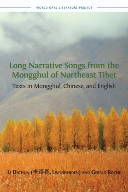 Long Narrative Songs from the Mongghul of Northeast Tibet, Gerald Roche - Paperback - 9781783743834