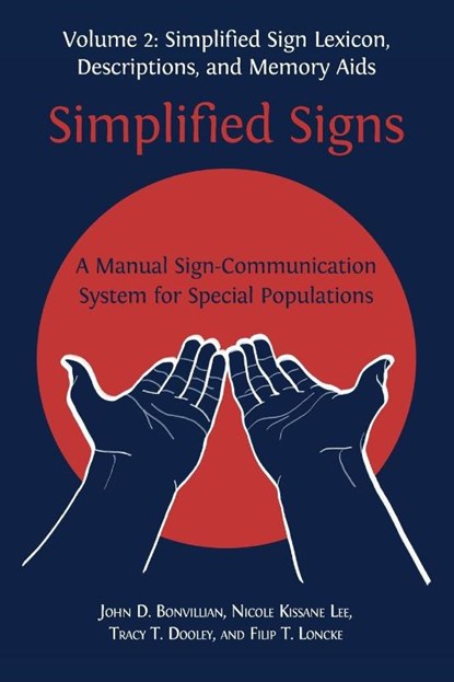 Simplified Signs, John D Bonvillian ; Nicole Kissane Lee ; Tracy T Dooley - Paperback - 9781783749997
