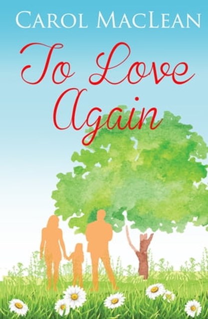 To Love Again, Carol MacLean - Ebook - 9781783753017