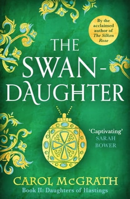 The Swan-Daughter, Carol McGrath - Ebook - 9781783753383
