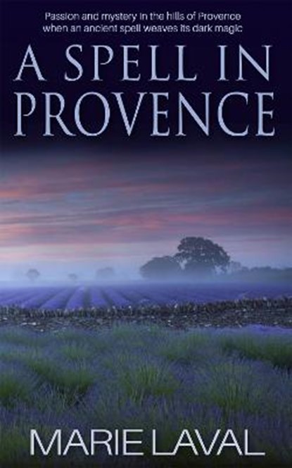 A Spell in Provence, Marie Laval - Overig - 9781783753543