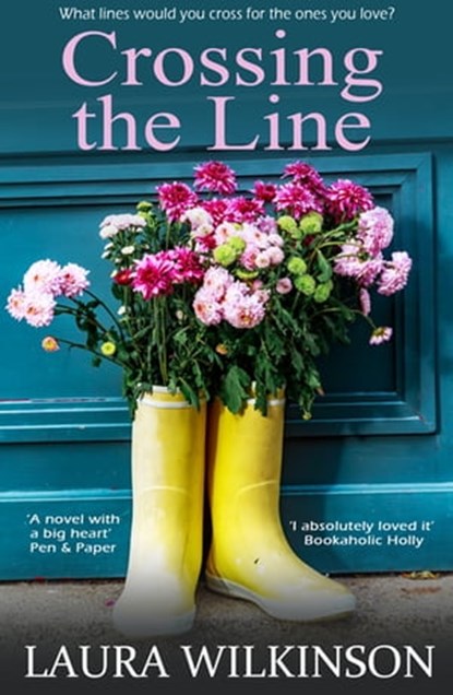 Crossing The Line, Laura Wilkinson - Ebook - 9781783755158