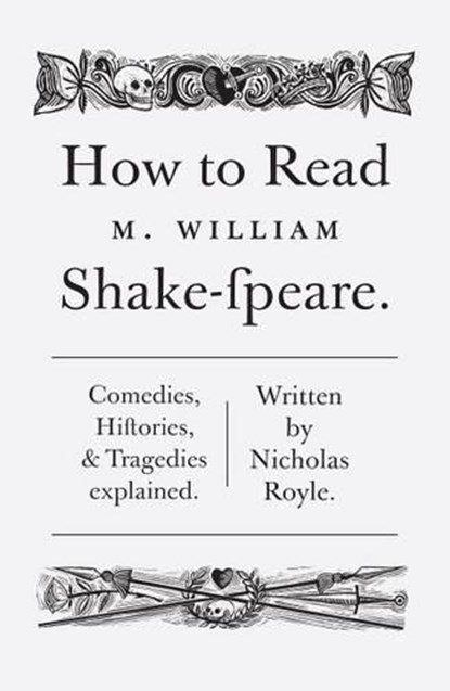 How To Read Shakespeare, Nicholas Royle - Paperback - 9781783780297
