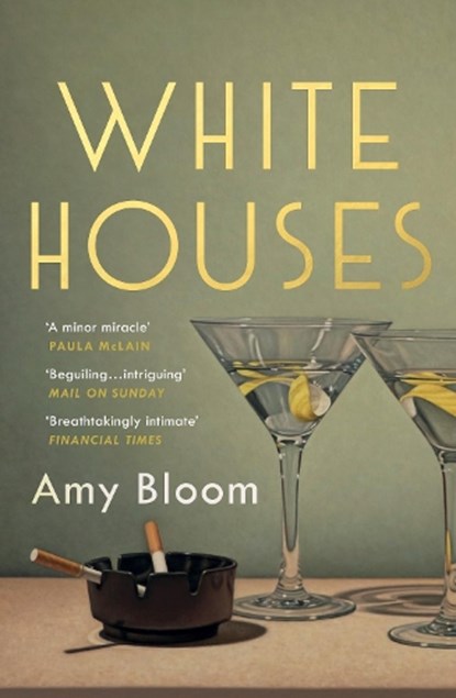 White Houses, Amy Bloom - Paperback - 9781783781744