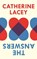 The Answers, Catherine Lacey - Paperback - 9781783782178