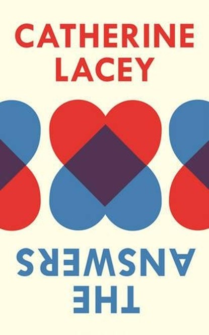 The Answers, Catherine Lacey - Paperback - 9781783782178