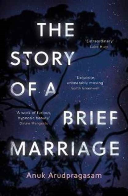 The Story of a Brief Marriage, Anuk Arudpragasam - Paperback - 9781783782383