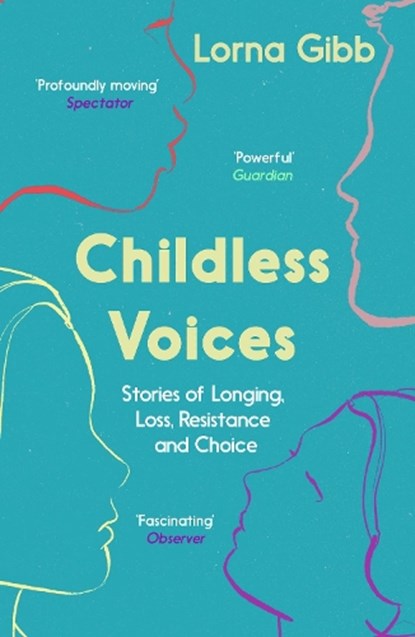 Childless Voices, Lorna Gibb - Paperback - 9781783782642